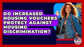Do Increased Housing Vouchers Protect Against Housing Discrimination? - We Are Liberal