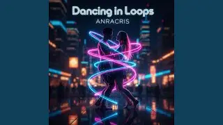 Dancing in Loops