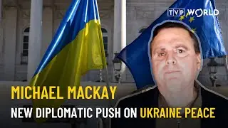 Macron signals diplomatic talks with Putin as new talks on Ukraine peace take shape | Michael MacKay