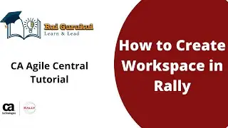How to Create Workspace in Agile Central | Create Workspace in Rally | Rally Tutorial for Beginners