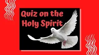 Quiz Questions on the Holy Spirit 🕊 Ideal for virtual bible school, zoom meetings and small groups