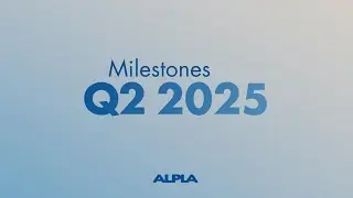 ALPLA Milestones Q2 2025