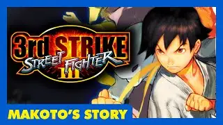Street Fighter III: 3rd Strike (Makoto's Story) - Cutscenes, Profile, & Ending
