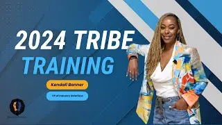 Tribe Training w/ Kendall Bonner,  VP of Industry Relations