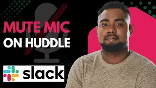 How to Mute Your Microphone When Joining a Slack Huddle | Quick Slack Audio Settings