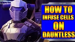 Dauntless - How To Infuse Cells In Dauntless On PS4