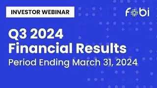 Fobi's Q3 2024 Company Updates