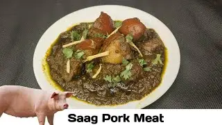 Saag Pork Meat Recipe Delhi style, #food #cooking #recipe