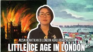 Bencana Little Ice Age di London Abad Pertengahan 