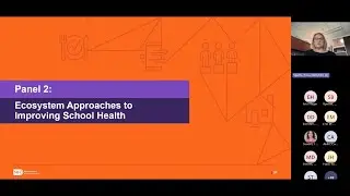 School Health Convening Panel 2: Ecosystem Approaches to Improving School Health