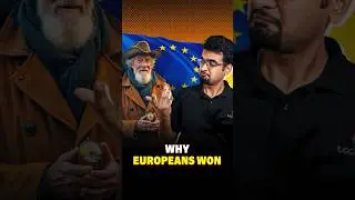 Why Europeans ruled the world