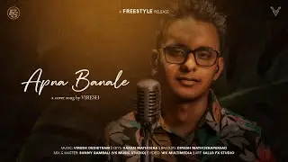 Apna Bana Le - Viresh Oedietram | Freestyle |