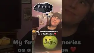 My favorite memories as a #beatles fan! 🪲💭 #thebeatles