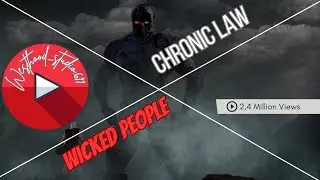 Chronic Law _ Wicked People (Lyrics Video)