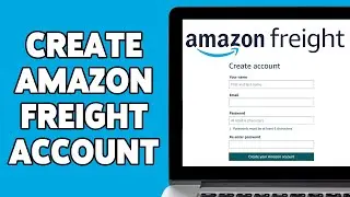 How To Create Amazon Freight Account 2023 | Amazon Freight Account Registration, Sign Up Guide