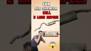 Car Silencer sell 2 Lakh 💸🤑 #shorts #short #viral #car