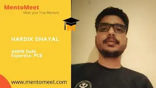 Hardik Dhayal | Choose your Mentor | AIIMS Delhi | NEET Aspirants