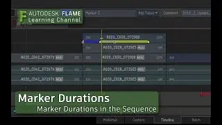 Marker & Segment Marker Durations - Flame 2018.2 Update