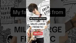 My favorite riffs from my EP #frenetic ! #mileslarge #guitar #guitarcover #punk #funk #rock