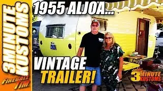 1955 ALJOA VINTAGE TRAILER RESTORATION - 3MINUTE KUSTOMS