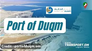 Port Of Duqm (Oman)-An Overview