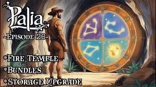 Palia - Ep 26 - *Fire Temple *Bundles *Storage Upgrade