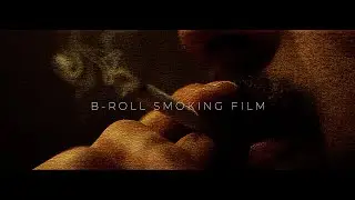 A CINEMATIC SMOKING B ROLL - How To Roll A Cigarette