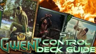 [Gwent] Deck Guide - ST Control - 4k MMR Gameplay