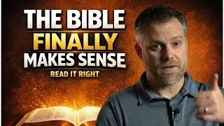 How to Read the Bible So It Actually Makes Sense