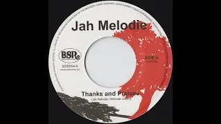 Jah Melodie / Slimmah Sound &ndash; Thanks And Praises (Bush And Shadow Records 7
