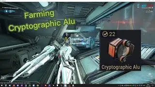 Farming Cryptographic Alu in Warframe