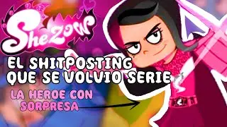 sheZOW EL SHITPOSTING HECHO SERIE- LA SUPERHEROE TRAP