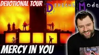 Mercy In You - Depeche Mode | DEVOTIONAL TOUR REACTION!