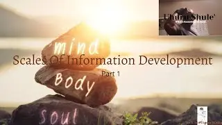 Scales Of Information Development Part 1