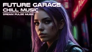 Music to Focus | Deep Future Garage Mix for Work Concentration