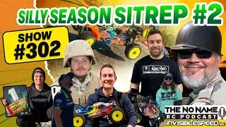 Show #302  - The No Name RC Podcast - Silly Season SitRep 2.0