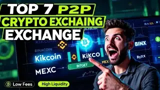 Top 7 P2P Crypto Exchange 2025 | Peer to Peer Crypto Exchange | Best Crypto Exchange