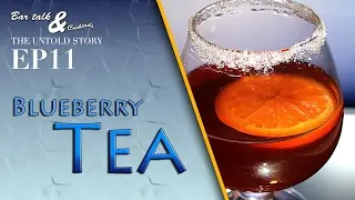How to make a Blueberry Tea Cocktail - Bar Talk & Cocktails Ep11