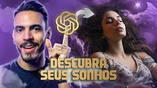 O PROMPT INTÉRPRETE DE SONHOS DO CHATGPT 🔮