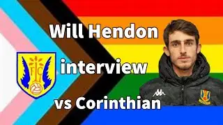 Will Hendon pre-match interview | Corinthian 0-2 Lancing
