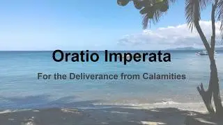 Oratio Imperata for the Deliverance of Calamities
