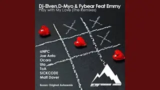 Play With My Love (Autoremix Edit)