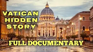The Vatican's Financial Empire  A Hidden Story Full Documentary