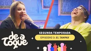 DE A TOQUE / EL TAMPAX / TEMPORADA 2 EPISODIO 3