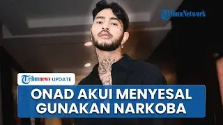 Terjerat Narkoba, Artis Onadio Leonardo Akui Menyesal Konsumsi Narkoba, Disebut Sedih saat Diperiksa