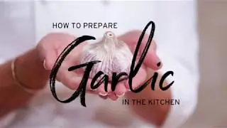 In the Kitchen with Marian Getz | Prepare Garlic | TSC