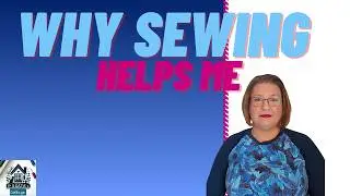 When Sewing Is Helpful&hellip; and When It&rsquo;s Just Complicated
