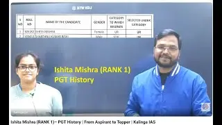 Ishita Mishra  (RANK 1)– PGT History | From Aspirant to Topper | Kalinga IAS