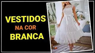 [ Vestidos Brancos Lindos ] 40 Modelos Incr&iacute;veis de Vestido Branco | Moda Feminina ❤️