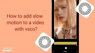 How to add slow motion to a video with vsco? (Tutorial video)